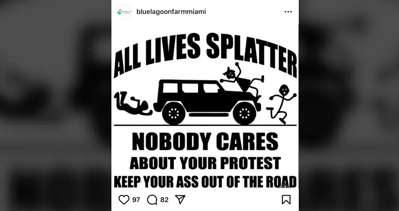 Image: Instagram post of meme that reads "All Lives Splatter. Nobody cares about your protest. Kep your ass out of the road." A car runs over people.