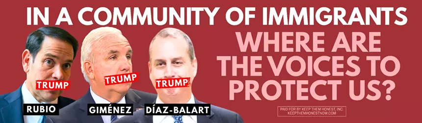 An electronic sign calls out Miami-Dade County politicians over support for President Donald Trump.